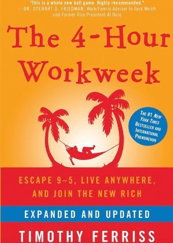 The 4-Hour Workweek: Escape 9-5, Live Anywhere, and Join the New Rich (Expanded and Updated) Unabridged edition by Ferriss, Timothy published by Blackstone Audio, Inc. Audio CD