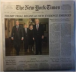 The New York Times Vol Clxix 169 No 58 575 Friday January 17 2020 Donald Trump Trial Begins As New Evidence Emerges Ukraine Revelations Deepen Divisions Front Section Only Michael D Shear