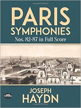 Paris Symphonies Nos. 82-87 in Full Score (Dover Orchestral Scores)