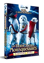 Les Trois Chiens Mousquetaires Sauvent Noël