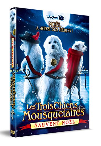 Les Trois Chiens Mousquetaires Sauvent Noël