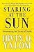 Staring at the Sun: Overcoming the Terror of Death