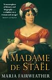 Madame de Stael by Maria Fairweather