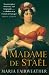 Madame de Stael by Maria Fairweather