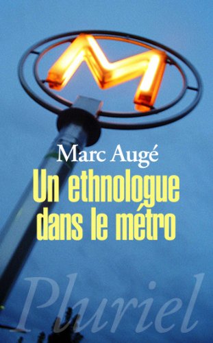 Un  ethnologue dans le métro