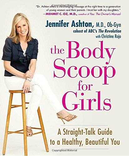 Download The Body Scoop for Girls: A Straight-Talk Guide to a Healthy, Beautiful You Download The Body Scoop for Girls: A Straight-Talk Guide to a Healthy, Beautiful You