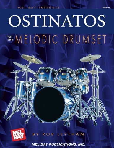 Mel Bay Ostinatos for the Melodic Drum Set