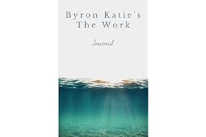 Byron Katie's The Work Journal