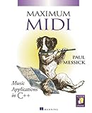 Maximum MIDI : Music Applications in C++ by 