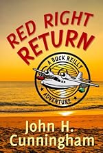 Red Right Return (Buck Reilly Adventure Series Book 1)