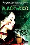 "Blackwood (Strange Chemistry)" av Gwenda Bond