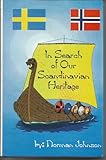 Hardcover In Search of Our Scandinavian Heritage Book