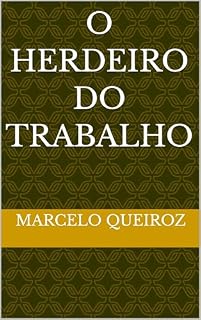 Livro O Herdeiro Do Trabalho