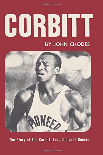 Corbitt: The Story of Ted Corbitt, Long Distance Runner