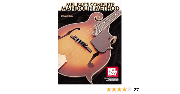 Amazon Com Complete Mandolin Method 9780871667632 Mel Bay Books