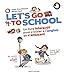 Let's go to school: Un livre interactif pour s'initier à l'anglais en s'amusant (French Edition) by 