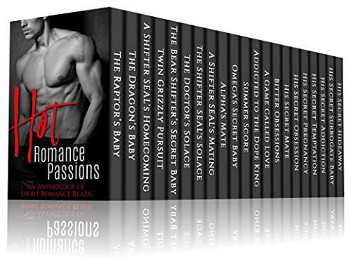 Hot Romance Passions: An Anthology of Short Romance Reads