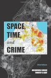 Space, Time, and Crime, Lersch, Kim Michelle and Hart, Timothy, 1594609217