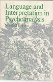 Language and Interpretation in Psychoanalysis, Edelson, Marshall, 0300018533