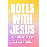 Notes with Jesus: A 52 Week Devotional