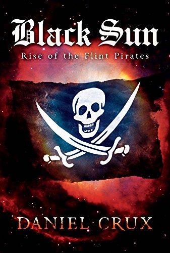 Black Sun, Rise of the Flint Pirates