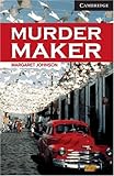 Murder Maker Level 6 (Cambridge English Readers)