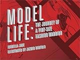 Model Life: The Journey of a Pint-Size Fashion Warrior by
