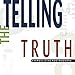 Telling the Truth: Evangelizing Postmoderns by 