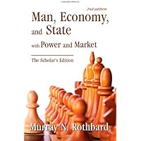 Man, Economy, and State with Power and Market, Scholar's Edition