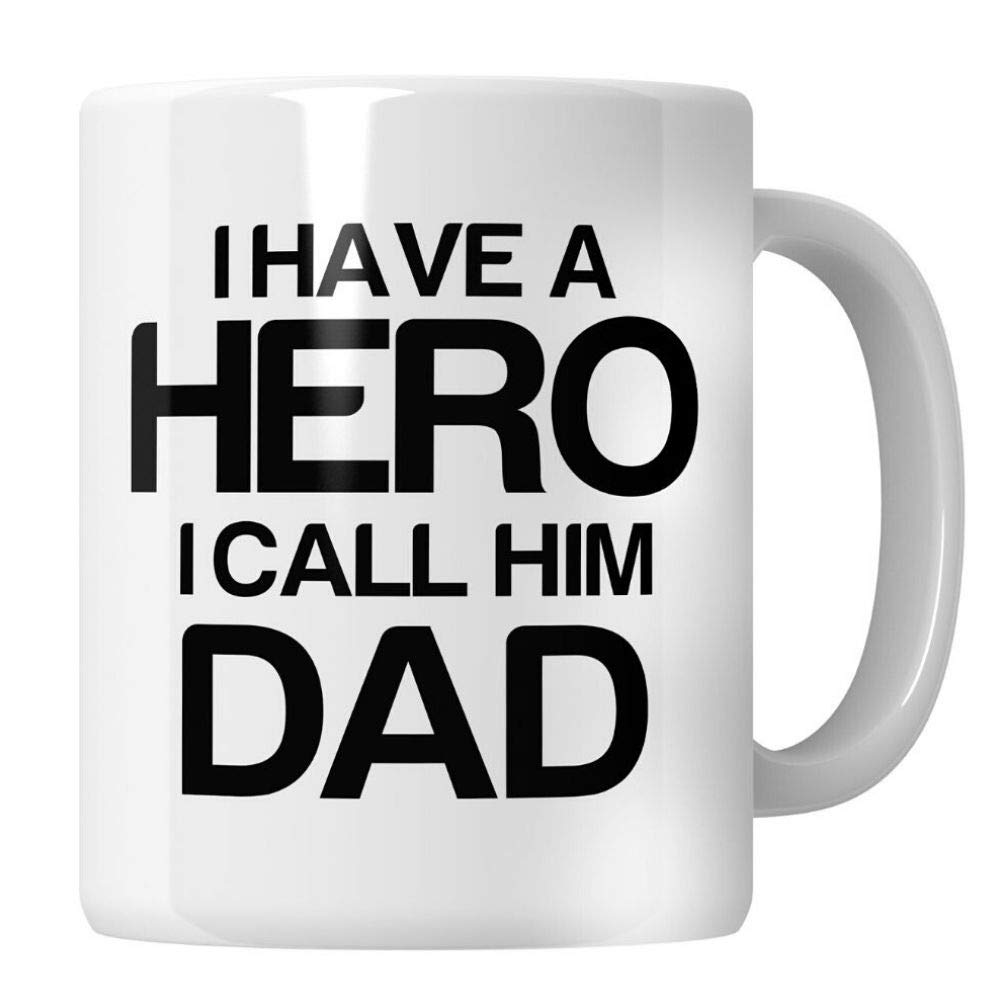 WG - I Have A Hero I Call Him Dad Mug Gifts for Dad Birthday, Gift for Dad from Son and Daughter