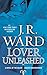 Lover Unleashed (Black Dagger Brotherhood, Book 9)