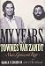 My Years with Townes Van Zandt: Music, Genius and Rage by