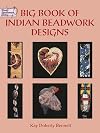 Big Book Indian Beadwork Designs (Dover Needlework) by Bennett. Kay D. ( 1999 ) Paperback