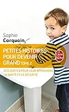 Petites Histoires Pour Devenir Grand Tome 2 (Vie Pratique) (French Edition) by