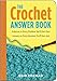 The Crochet Answer Book: Solutions to Every Problem You'll Ever Face; Answers to Every Question You'll Ever Ask (Answer Book (Storey)) by Edie Eckman