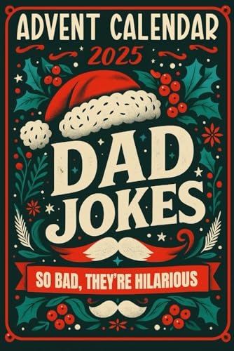 Advent Calendar 2025: Dad Jokes: 24 Days of Festive Fun for Adults, Family-Friendly Humor, Great Gift for Men and Women