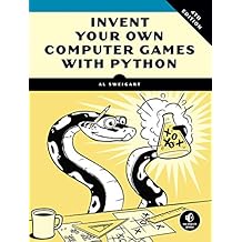 Invent Your Own Computer Games with Python, 4E