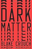 Dark Matter: A Novel