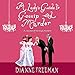 A Lady's Guide to Gossip and Murder: Countess of Harleigh Mystery Series, Book 2 by Dianne Freeman, Sarah Zimmerman
