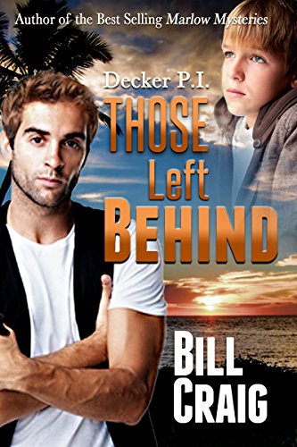 Decker P.I. Those Left Behind (Decker P. I. Book 11)