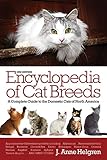 Encyclopedia of Cat Breeds by J. Anne Helgren