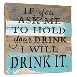 Wall Art Humorous Phrase is Bound To Make Everyone Smile on Sight Reclaimed Wood