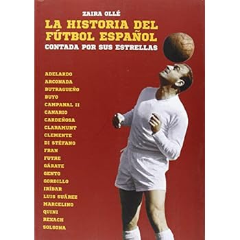 La Historia Del Fútbol Español