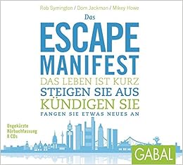 Das Escape Manifest Das Leben Ist Kurz Steigen Sie Aus