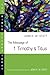 The Message of 1 Timothy & Titus: Guard the Truth (The Bible Speaks Today Series)