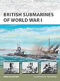 British Submarines of World War I (New Vanguard) by