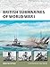 British Submarines of World War I (New Vanguard) by