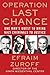 Operation Last Chance: One Man's Quest to Bring Nazi Criminals to Justice by Efraim Zuroff