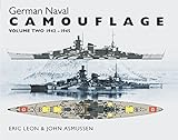 German Naval Camouflage: Volume 2: 1942-1945 by 