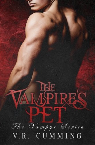 The Vampire's Pet (The Vampyr, #1)